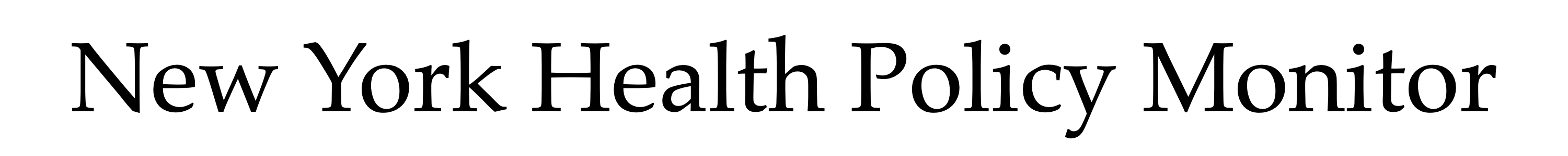 New York Health Policy Monitor